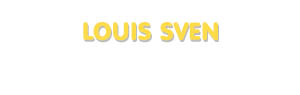 Der Vorname Louis Sven